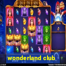 wonderland club