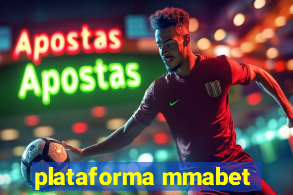 plataforma mmabet