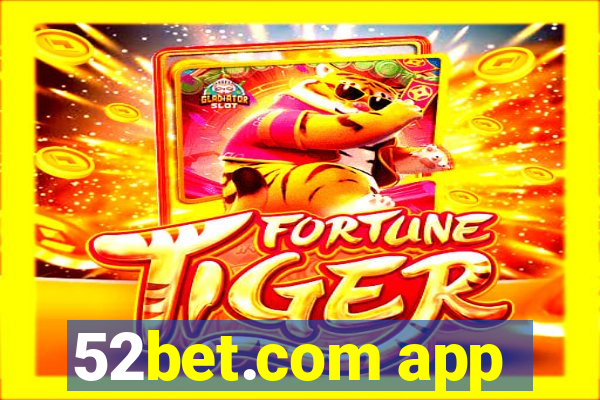 52bet.com app