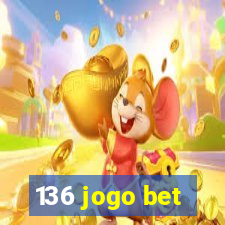 136 jogo bet