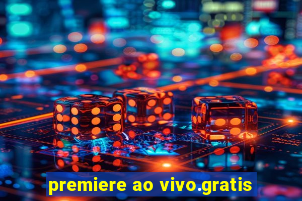 premiere ao vivo.gratis