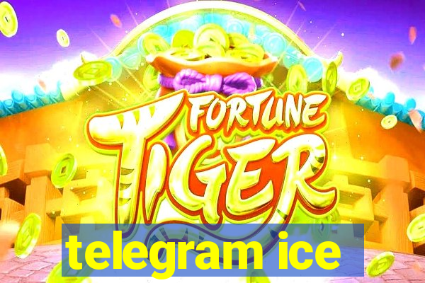 telegram ice