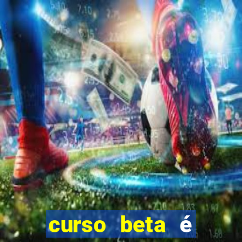 curso beta é reconhecido pelo mec