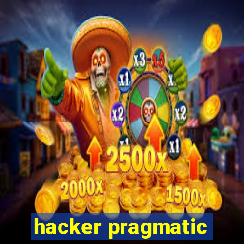 hacker pragmatic