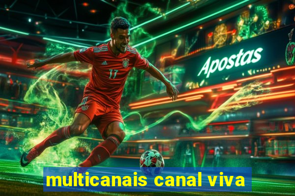 multicanais canal viva