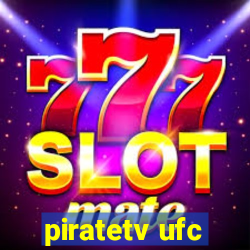 piratetv ufc