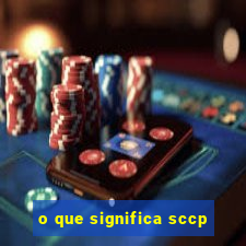 o que significa sccp