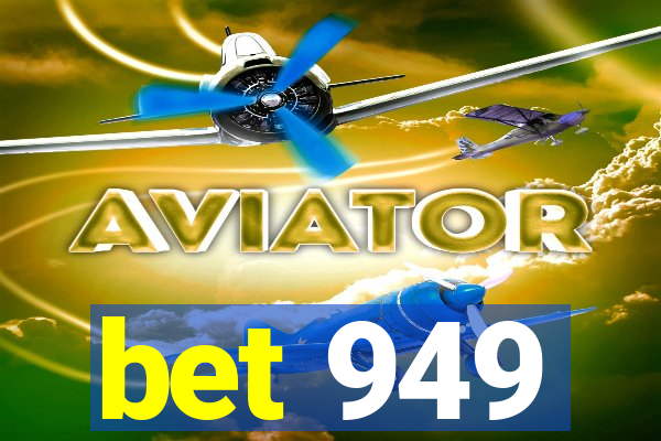 bet 949