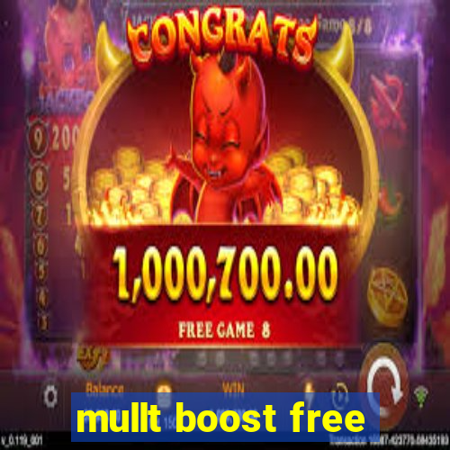 mullt boost free