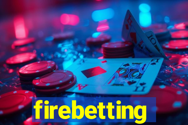 firebetting