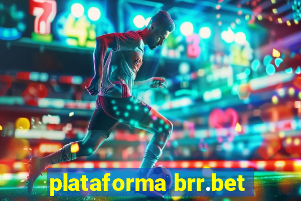 plataforma brr.bet