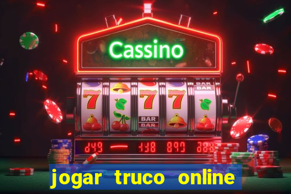 jogar truco online valendo dinheiro