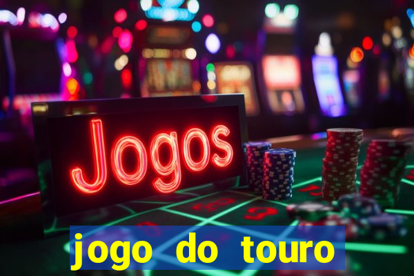 jogo do touro fortune gratis