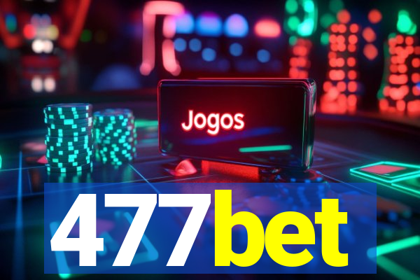 477bet