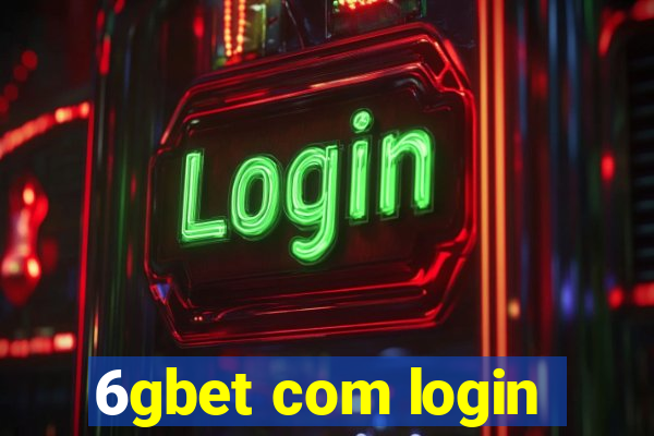 6gbet com login