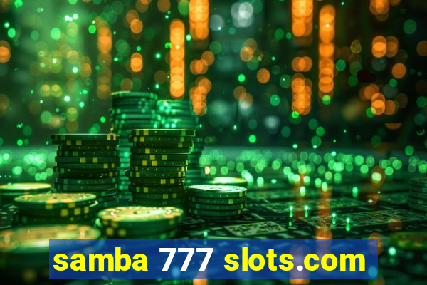 samba 777 slots.com