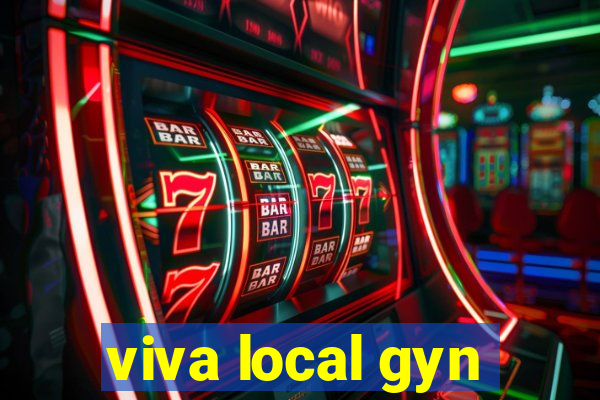 viva local gyn