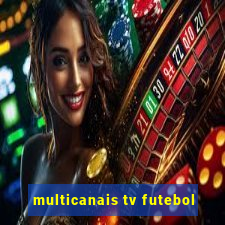 multicanais tv futebol