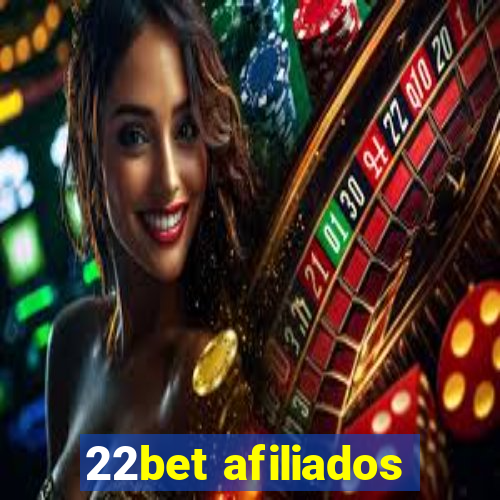 22bet afiliados