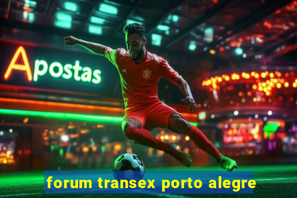 forum transex porto alegre