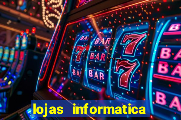 lojas informatica em recife