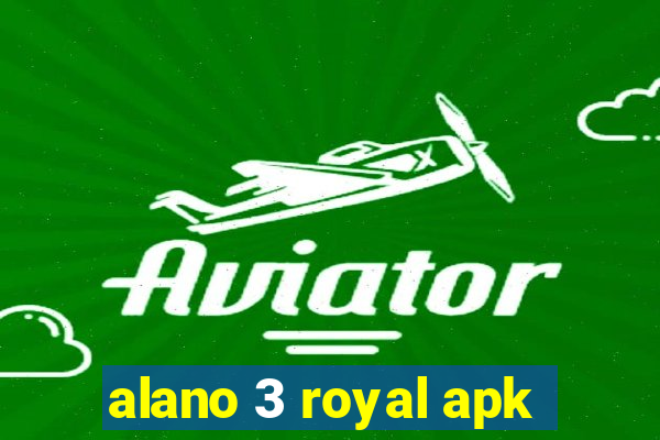 alano 3 royal apk