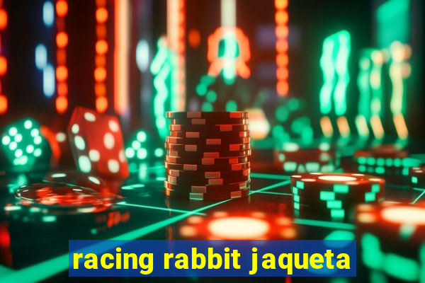 racing rabbit jaqueta