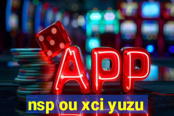 nsp ou xci yuzu