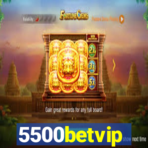 5500betvip