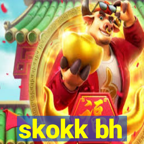 skokk bh