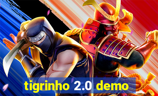 tigrinho 2.0 demo