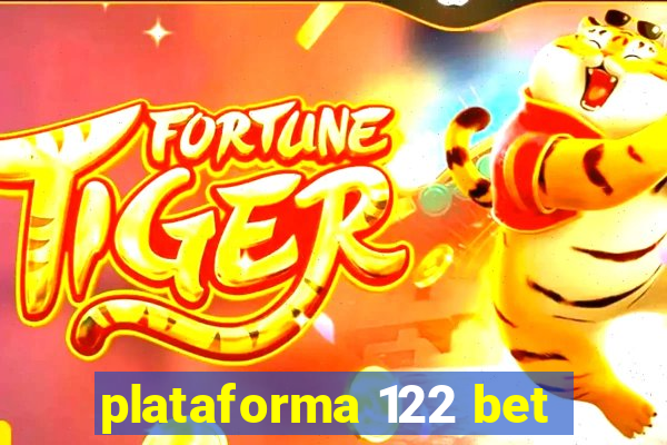 plataforma 122 bet