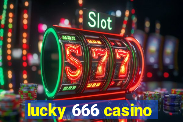 lucky 666 casino