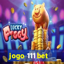 jogo 111 bet