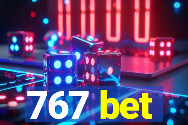 767 bet