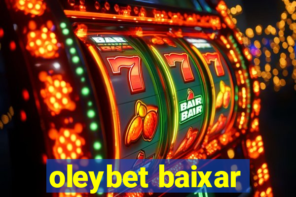 oleybet baixar