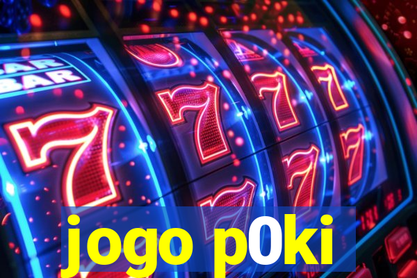 jogo p0ki