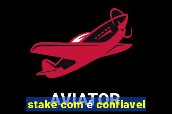 stake com é confiavel