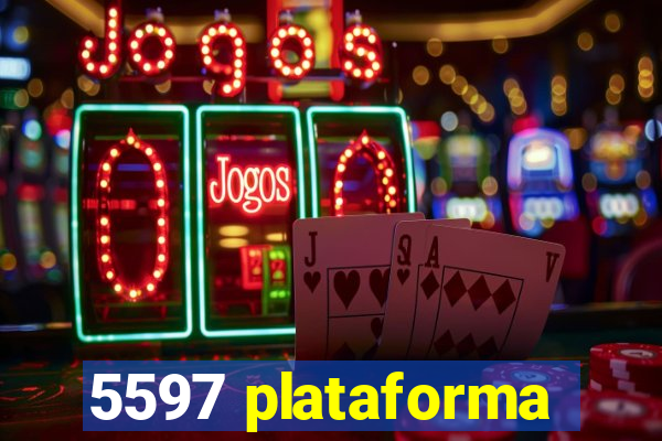 5597 plataforma