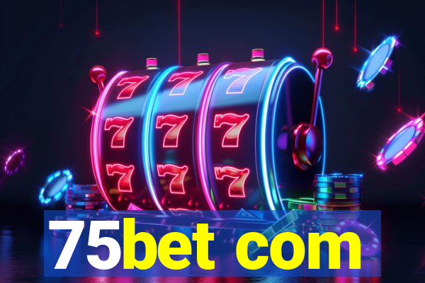 75bet com