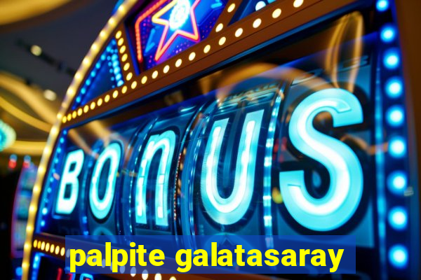 palpite galatasaray