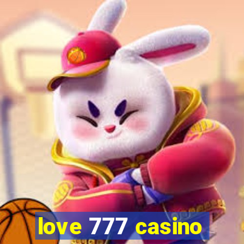 love 777 casino