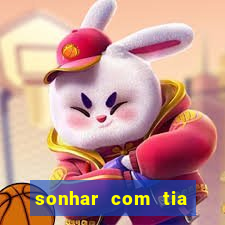 sonhar com tia falecida número da sorte