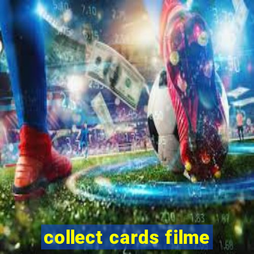 collect cards filme