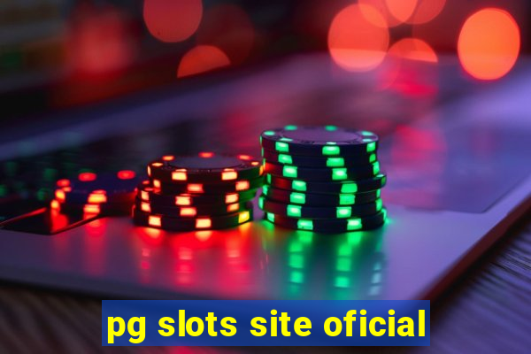 pg slots site oficial