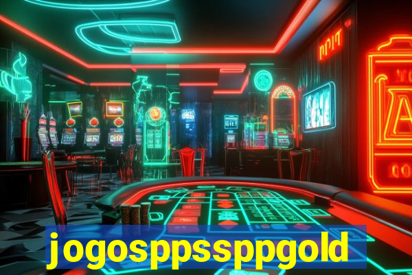 jogosppssppgold