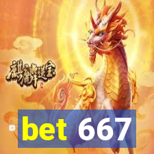 bet 667