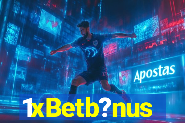 1xBetb?nus