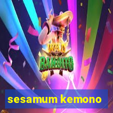 sesamum kemono