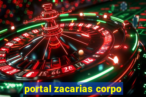 portal zacarias corpo